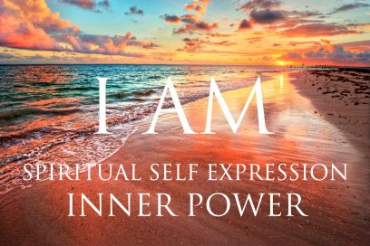 I AM Affirmations: Spiritual Self Expression & Inner Power